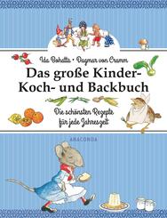 Das gro&szlig;e Kinder-Koch- und Backbuch