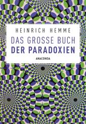 Das gro&szlig;e Buch der Paradoxien