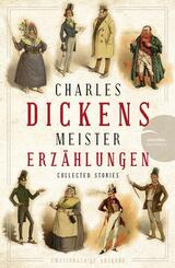 Charles Dickens - Meistererz&auml;hlungen (Neu&uuml;bersetzung)