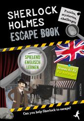 Sherlock Holmes Escape Book. Spielend Englisch lernen - f&uuml;r Anf&auml;nger Sprachniveau A1-A2