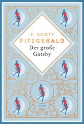 Der gro&szlig;e Gatsby. Schmuckausgabe mit Kupferpr&auml;gung