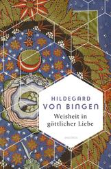 Weisheit in g&ouml;ttlicher Liebe