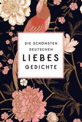 Die sch&ouml;nsten deutschen Liebesgedichte