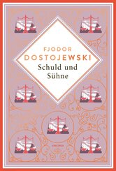 Dostojewski - Schuld und S&uuml;hne