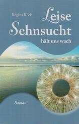 Leise Sehnsucht h&auml;lt uns wach