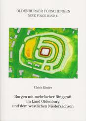 Burgen mit mehrfacher Ringgraft im Land Oldenburg und dem westlichen Niedersachsen