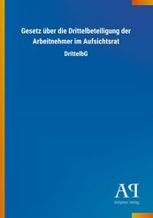 Gesetz &uuml;ber die Drittelbeteiligung der Arbeitnehmer im Aufsichtsrat