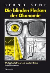 Die blinden Flecken der &Ouml;konomie