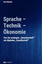 Sprache - Technik - &Ouml;konomie