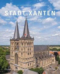 Stadt Xanten, Band 2 | St. Viktor, Baugeschichte und Stiftsbauten