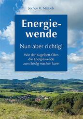 Energiewende - Nun aber richtig!