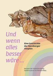 Und wenn alles besser w&auml;re ...