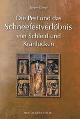 Die Pest und das Schneefestverl&ouml;bnis von Schleid und Kranlucken (1626-2026)