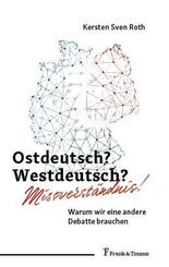 Ostdeutsch? Westdeutsch? Missverst&auml;ndnis!