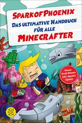 SparkofPhoenix: Das ultimative Handbuch f&uuml;r alle Minecrafter