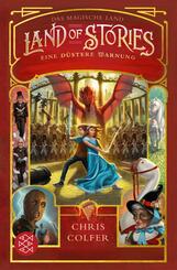 Land of Stories: Das magische Land 3 - Eine d&uuml;stere Warnung