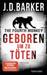 The Fourth Monkey - Geboren, um zu t&ouml;ten