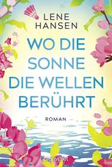 Wo die Sonne die Wellen ber&uuml;hrt