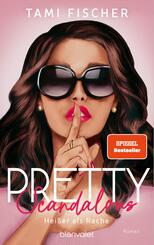 Pretty Scandalous - Hei&szlig;er als Rache