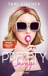 Pretty Savage - S&uuml;&szlig;er als Verrat