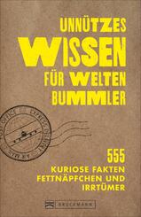 Unn&uuml;tzes Wissen f&uuml;r Weltenbummler