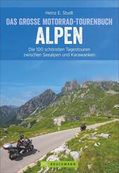 Das gro&szlig;e Motorrad-Tourenbuch Alpen