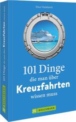 101 Dinge, die man &uuml;ber Kreuzfahrten wissen muss