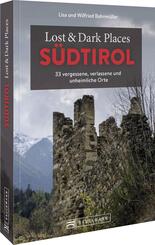 Lost & Dark Places S&uuml;dtirol