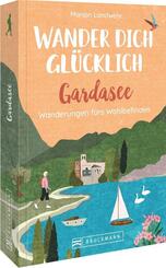 Wander dich gl&uuml;cklich - Gardasee