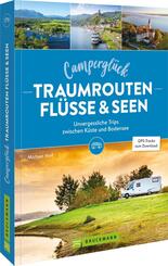 Campergl&uuml;ck Traumrouten Fl&uuml;sse und Seen