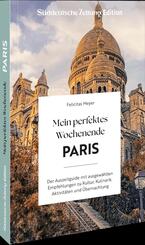 Mein perfektes Wochenende Paris