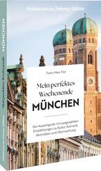 Mein perfektes Wochenende M&uuml;nchen