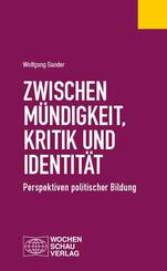 Zwischen M&uuml;ndigkeit, Kritik und Identit&auml;t