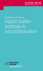 Digitale Quellenbest&auml;nde im Geschichtsstudium
