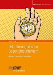 Orientierungswissen Geschichtsunterricht