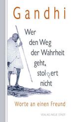 Wer den Weg der Wahrheit geht, stolpert nicht