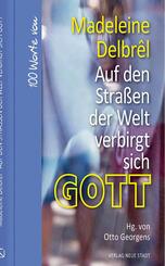 Auf den Stra&szlig;en der Welt verbirgt sich Gott