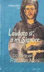 Laudato si�, o mi Signore