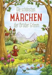 Die sch&ouml;nsten M&auml;rchen der Br&uuml;der Grimm