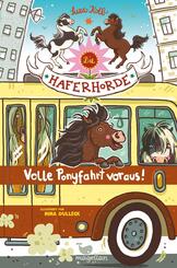 Die Haferhorde - Volle Ponyfahrt voraus! Band 15