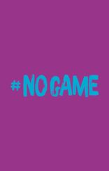 NO GAME - Jetzt ist Schluss mit Schweigen!
