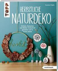 Herbstliche Naturdeko (kreativ.kompakt.)