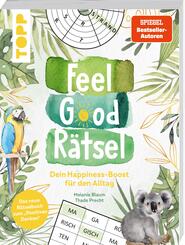 Feel Good R&auml;tsel. Noch mehr R&auml;tsel zum &raquo;Positiven Denken&laquo;