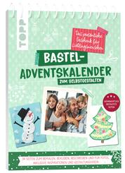 Bastel-Adventskalender zum Selbstgestalten. Das pers&ouml;nliche Geschenk f&uuml;r Lieblingsmenschen