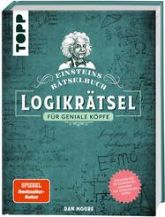 Einsteins R&auml;tselbuch - Logikr&auml;tsel f&uuml;r geniale K&ouml;pfe