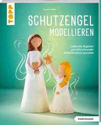 Schutzengel modellieren (kreativ.kompakt.)