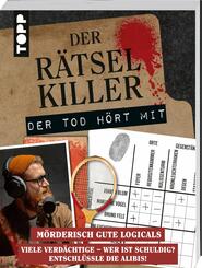 Der R&auml;tselkiller: Der Tod h&ouml;rt mit -  M&ouml;rderisch gute Logicals!