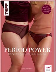Period Power - Selbstgen&auml;hte Periodenunterw&auml;sche f&uuml;r alle Tage