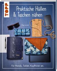 Praktische H&uuml;llen und Taschen n&auml;hen