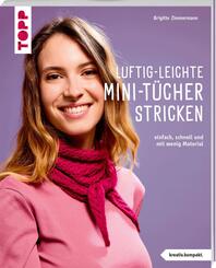 Luftig-leichte Mini-T&uuml;cher stricken (kreativ.kompakt.)
